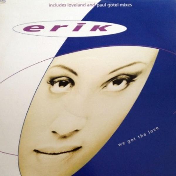 Erik (2) - We Got The Love