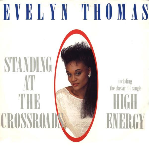 Evelyn Thomas - Standing At The Crossroads