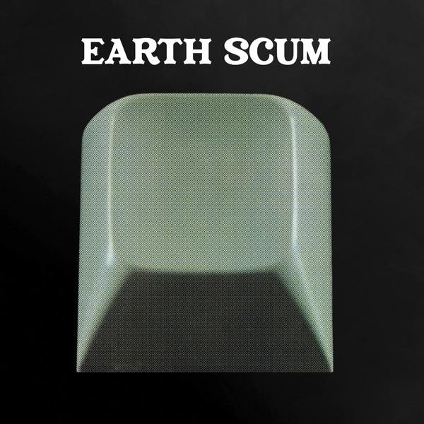 FYI Chris - Earth Scum