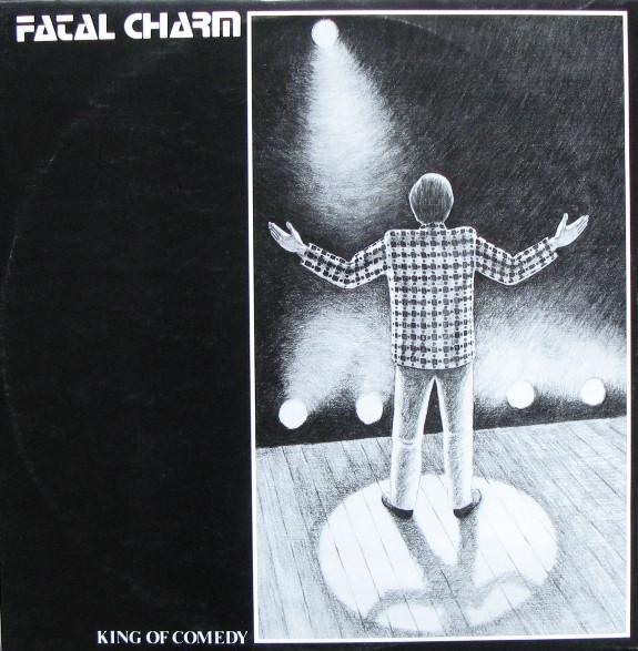 Fatal Charm - King Of Comedy