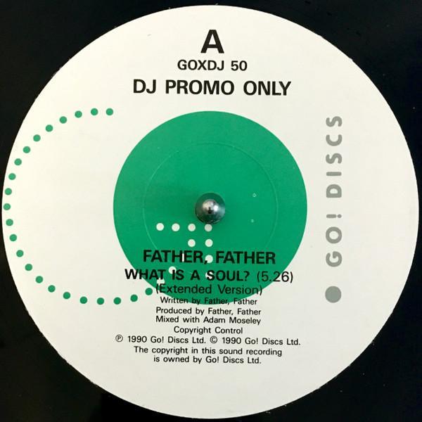 Father Father - What Is A Soul?
