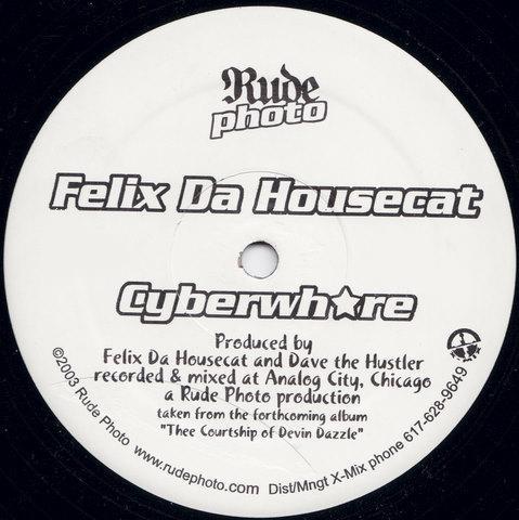 Felix Da Housecat - Cyberwhore