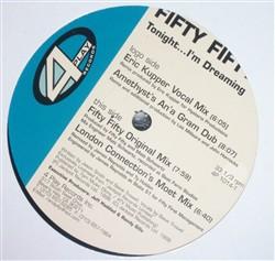 Fifty Fifty - Tonight... I'm Dreaming
