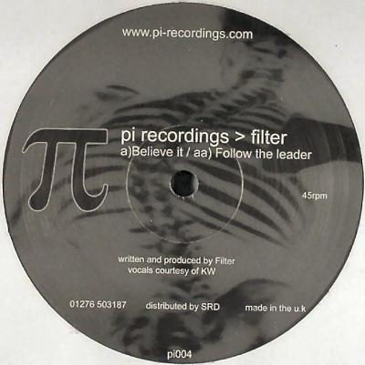 Filter (3) - Believe It / Follow The Leader