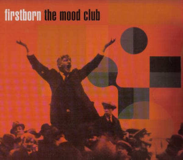 Firstborn - The Mood Club