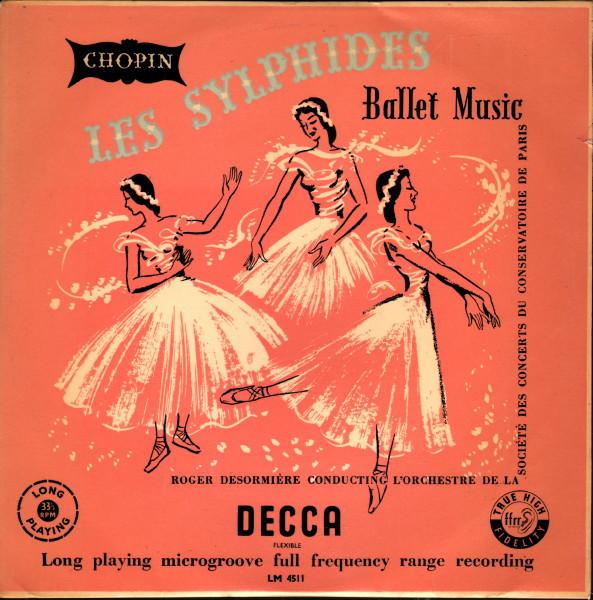 Frédéric Chopin, Orchestre De La Société Des Concerts Du Conservatoire, Roger Désormière - Les Sylphides - Ballet Music