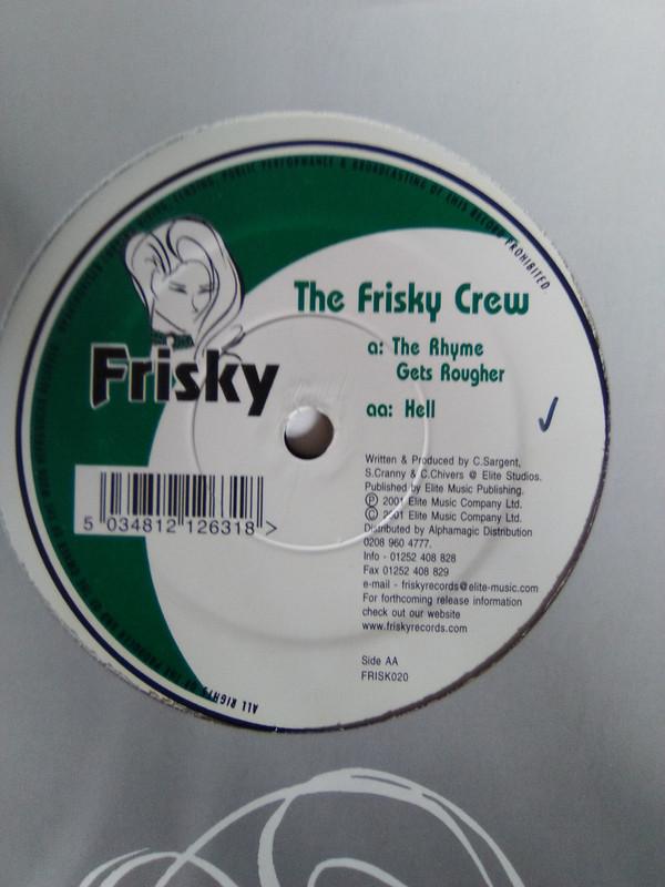 Frisky Crew - The Rhyme Gets Rougher / Hell