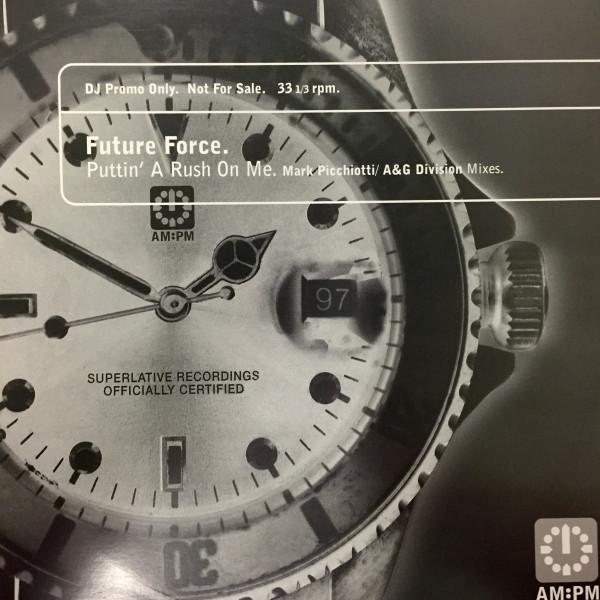 Future Force - Puttin' A Rush On Me