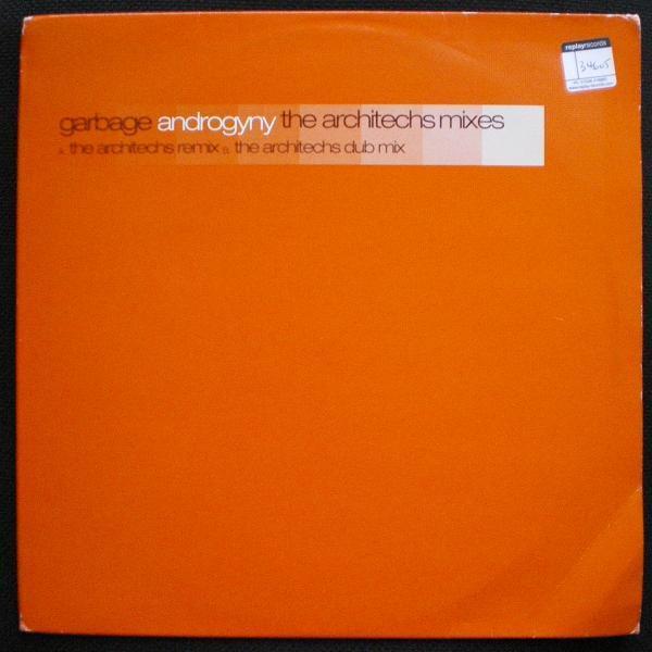 Garbage - Androgyny (The Architechs Mixes)