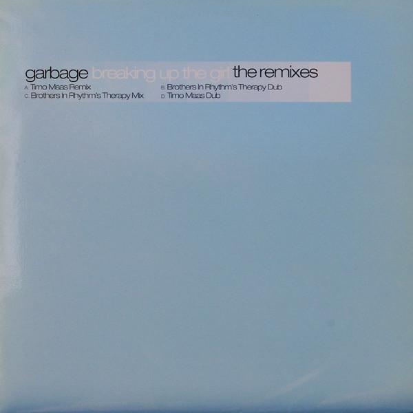 Garbage - Breaking Up The Girl (The Remixes)