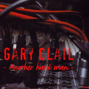 Gary Clail - Another Hard Man
