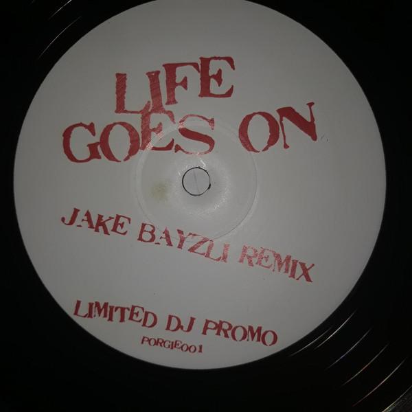 Georgie Porgie - Life Goes On (Jake Bayzli Remix)