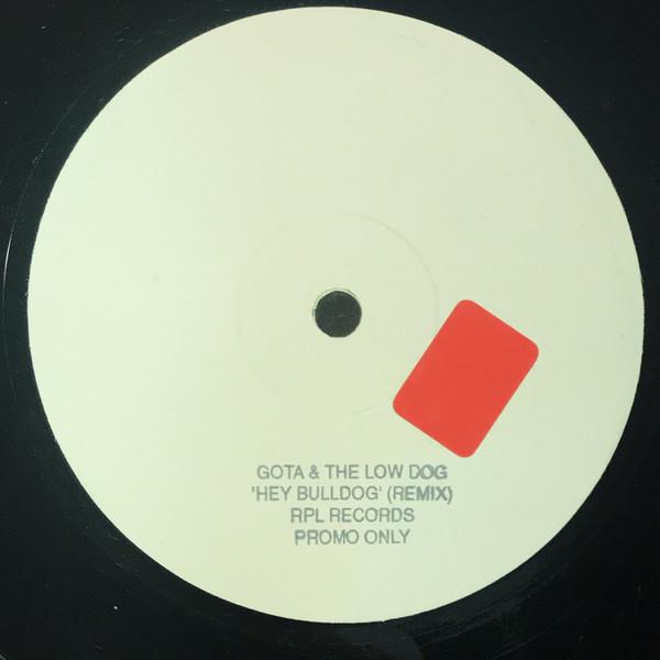 Gota & The Low Dog - Hey Bulldog