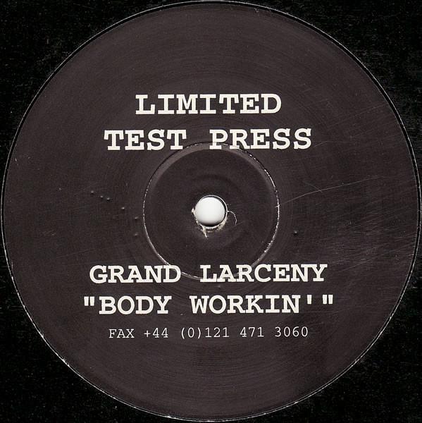 Grand Larceny - Body Workin'