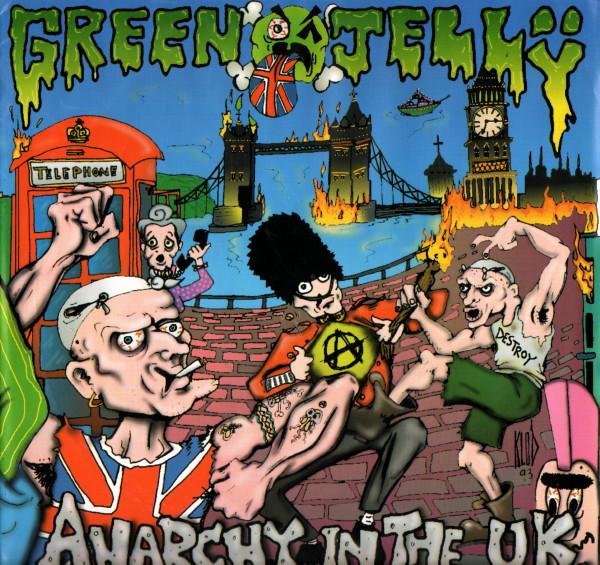 Green Jellÿ - Anarchy In The UK