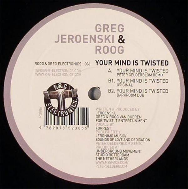 Greg Van Bueren, DJ Jeroenski, Roog - Your Mind Is Twisted