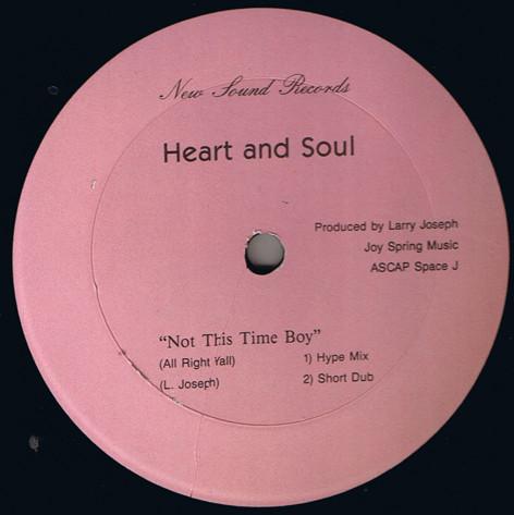 Heart And Soul - Not This Time Boy (All Right Y'All)