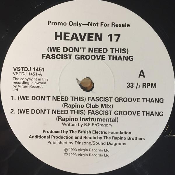 Heaven 17 - (We Don't Need This) Fascist Groove Thang (The Rapino Brothers Remixes)