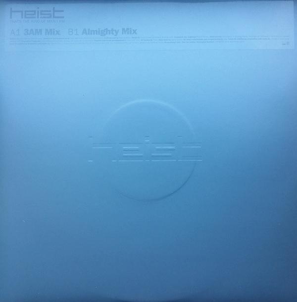 Heist  - That's The Kind Of Man I Am (Remixes)