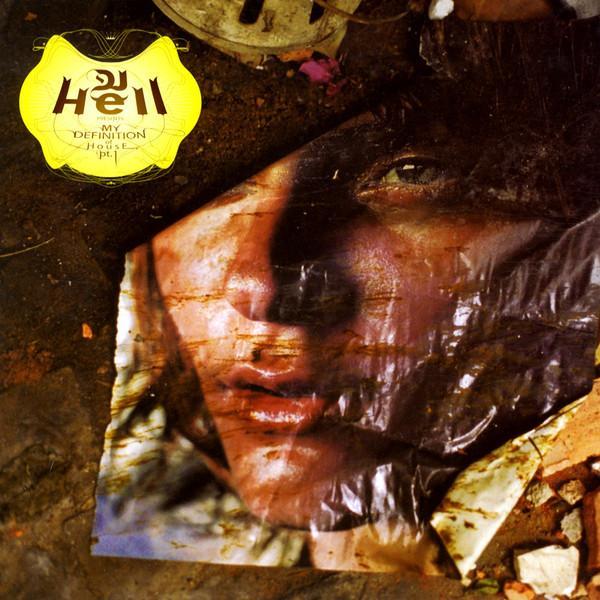 Hell - My Definition Of House Pt. 1