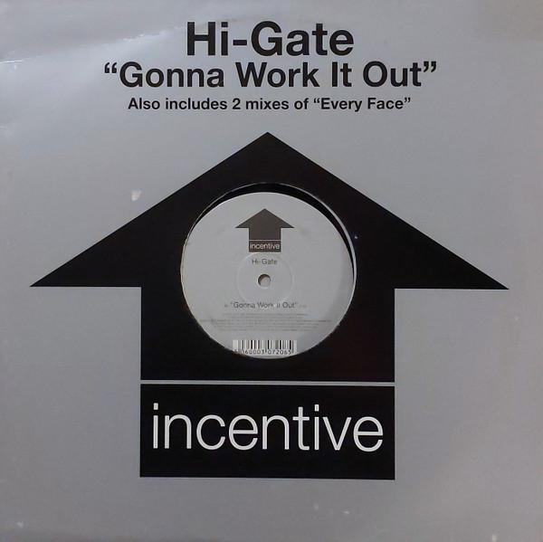 Hi-Gate - Gonna Work It Out