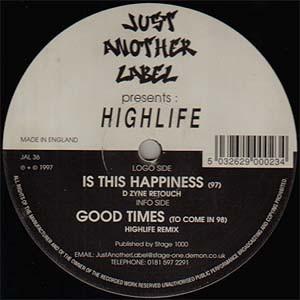 Highlife - Is This Happiness / Good Times (Remixes)