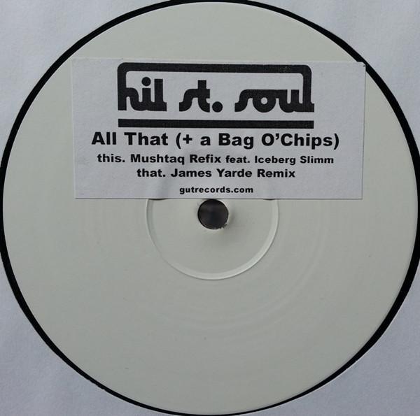 Hil St Soul - All That (+ Bag O'Chips)