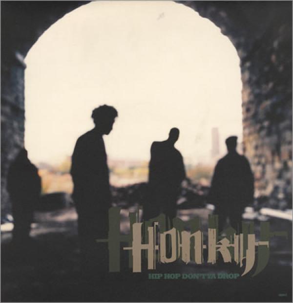 Honky - Hip Hop Don't Ya Drop