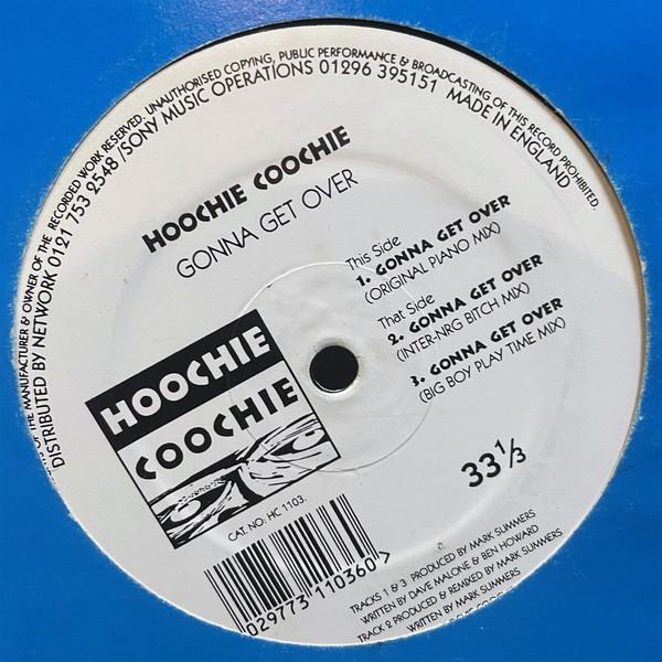 Hoochie Coochie - Gonna Get Over