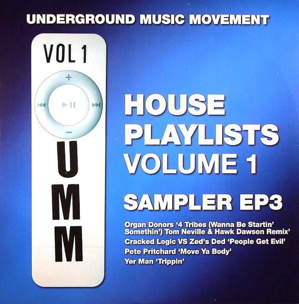  - House Playlists Volume 1 Sampler EP3