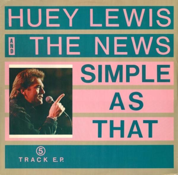 Huey Lewis & The News - Simple As That