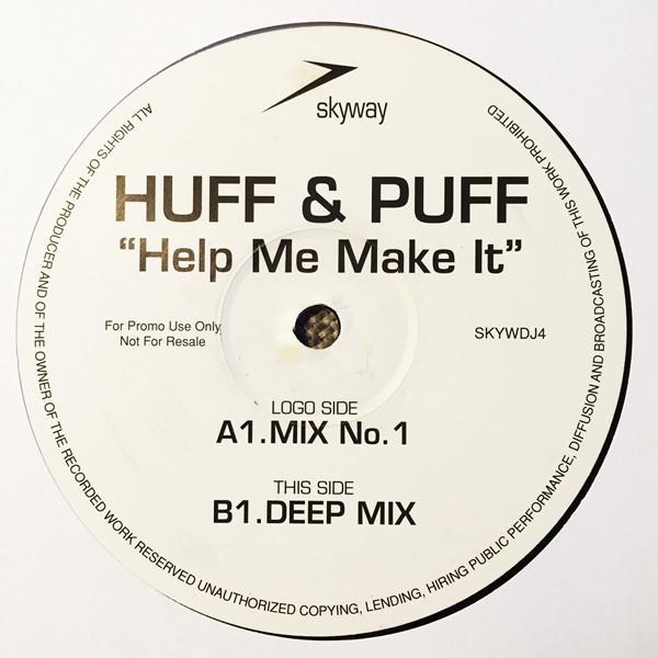 Huff & Puff - Help Me Make It