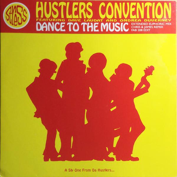 Hustlers Convention - Dance To The Music