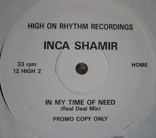 Inca Shamir - In My Time Of Need