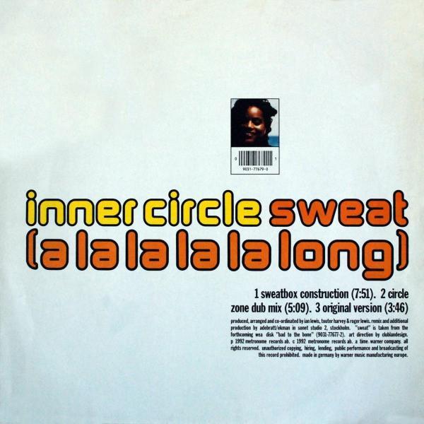 Inner Circle - Sweat (A La La La La Long)