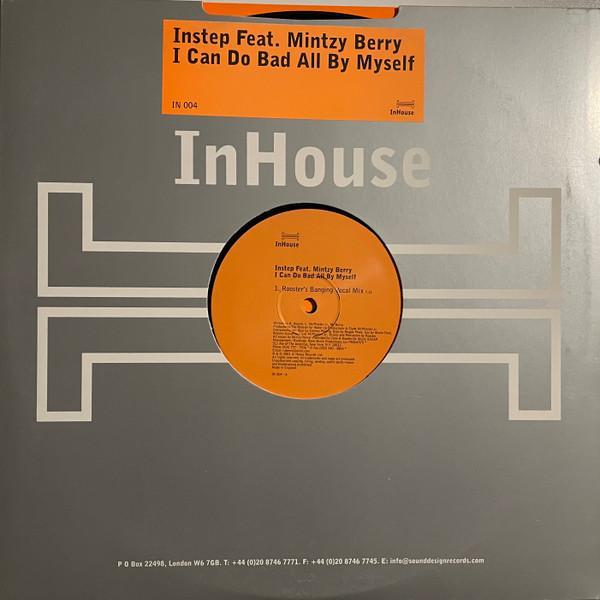 Instep, Mintzy Berry - I Can Do Bad All By Myself