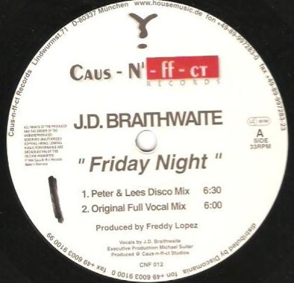 J.D. Braithwaite - Friday Night