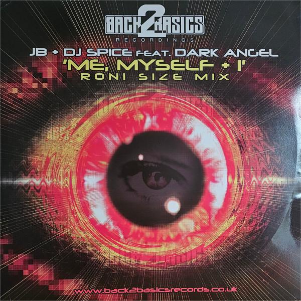 JB & Spice, Dark Angel - Me, Myself + I (Roni Size Mix)