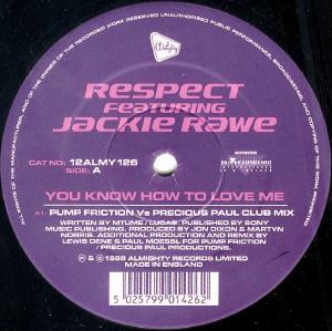 Jackie Rawe, Respect - You Know How To Love Me