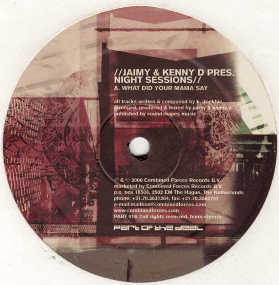 Jaimy & Kenny D., Night Sessions - What Did Your Mama Say