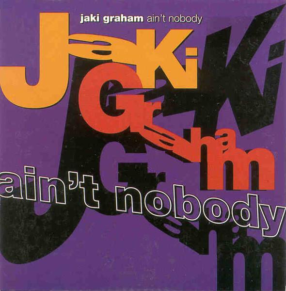 Jaki Graham - Ain't Nobody