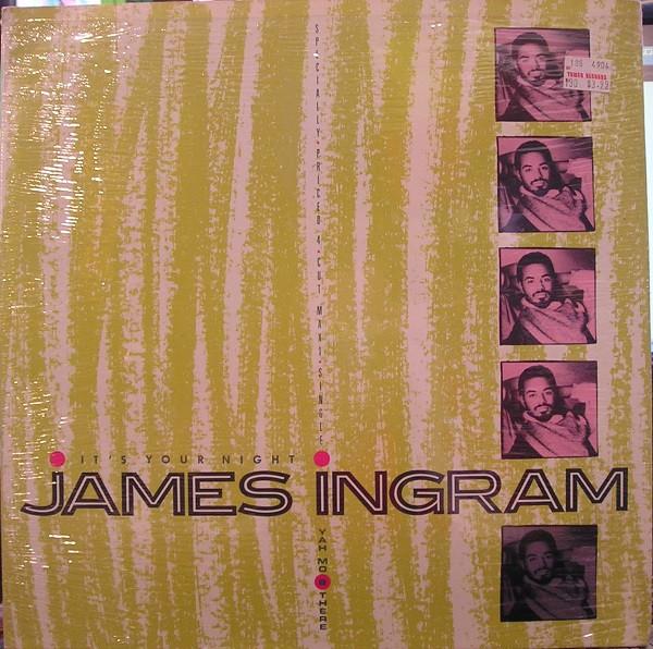 James Ingram - It's Your Night / Yah Mo B There