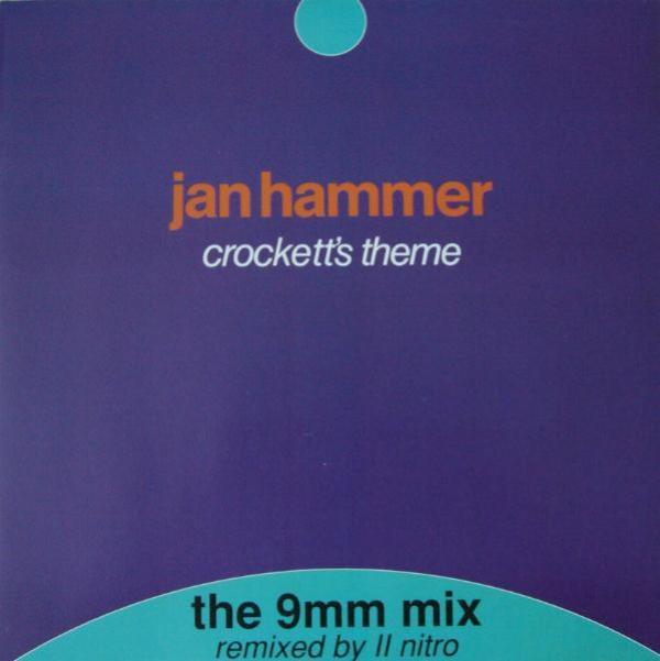 Jan Hammer - Crockett's Theme (The 9mm Mix)