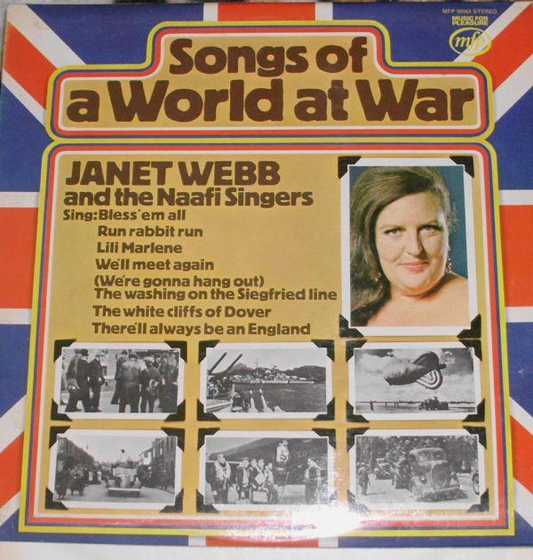 Janet Webb, The Naafi Singers - Songs Of A World At War