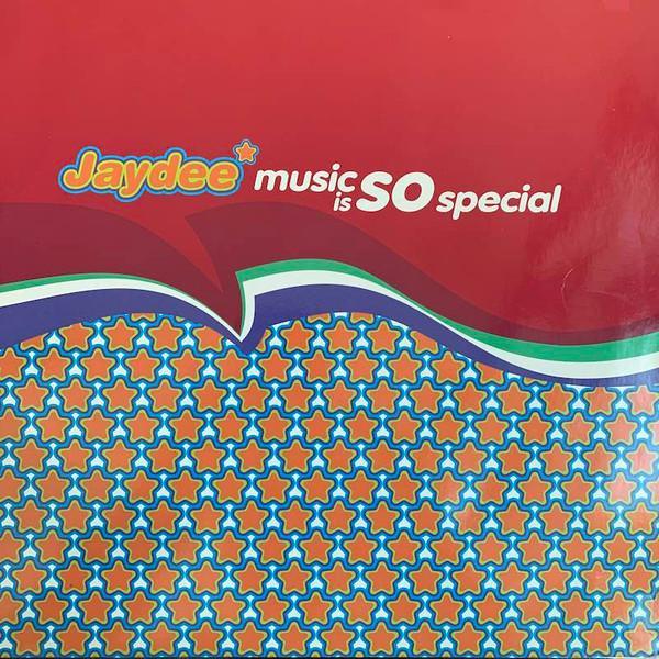 Jaydee - Music Is So Special