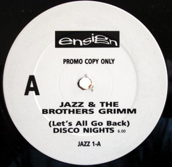 Jazz & The Brothers Grimm - (Let's All Go Back) Disco Nights / Just The Way You Like It