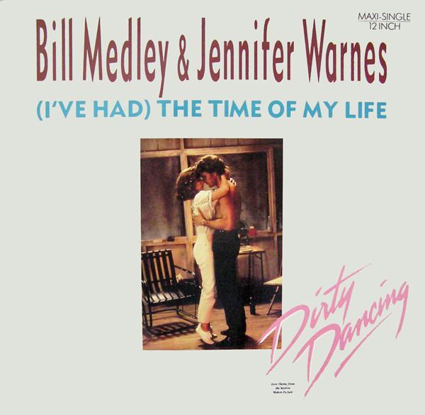 Jennifer Warnes, Bill Medley - (I've Had) The Time Of My Life
