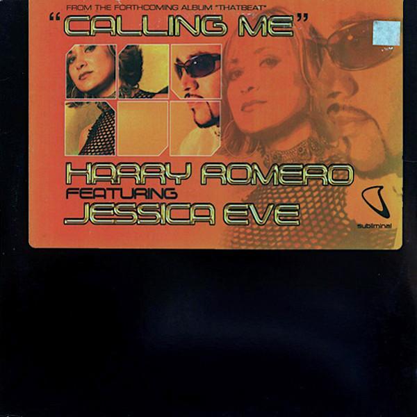 Jessica Eve, Harry "Choo Choo" Romero - Calling Me