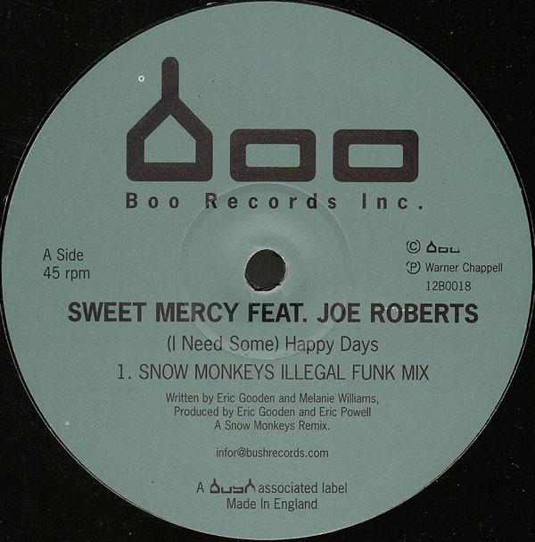 Joe Roberts, Sweet Mercy - (I Need Some) Happy Days (Snow Monkeys Remixes)