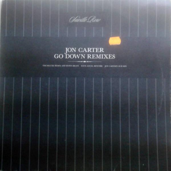 Jon Carter - Go Down Remixes